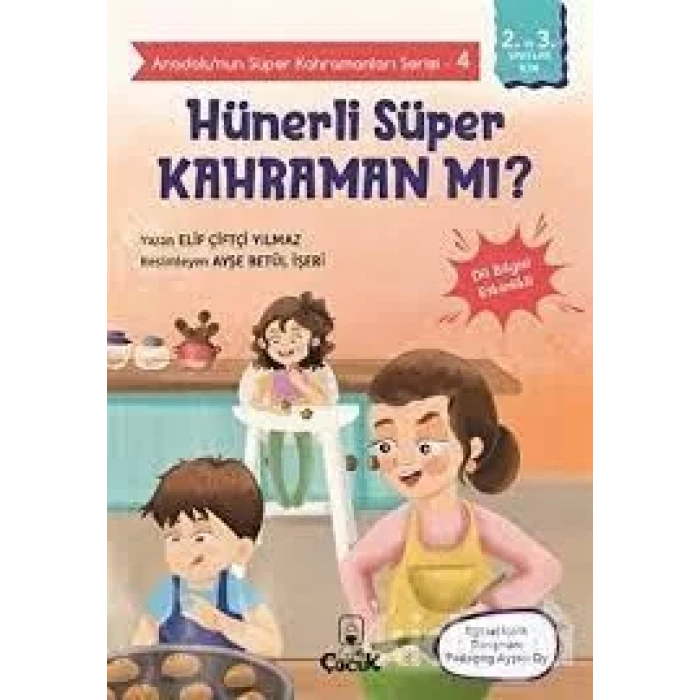 Anadolunun Süper Kahramanları Serisi4-Hünerli Süper Kahraman mı?