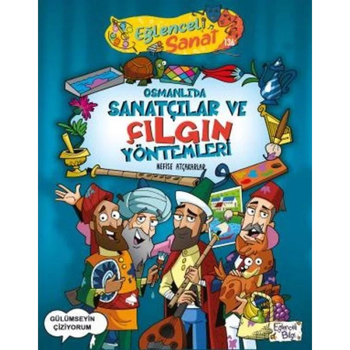 OSMANLIDA SANATÇILAR VE ÇILGIN YÖNTEMLER - EĞLENCELİ BİLGİ