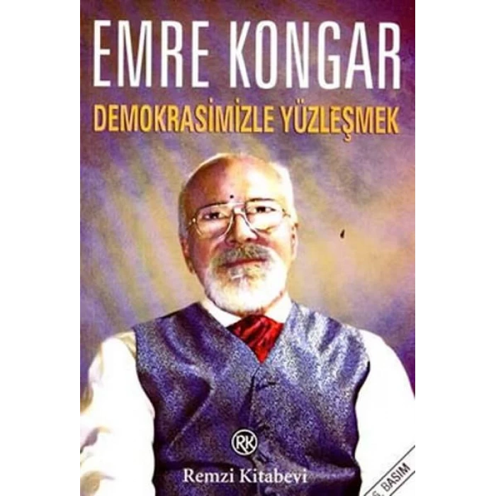 DEMOKRASİMİZLE YÜZLEŞMEK - REMZİ