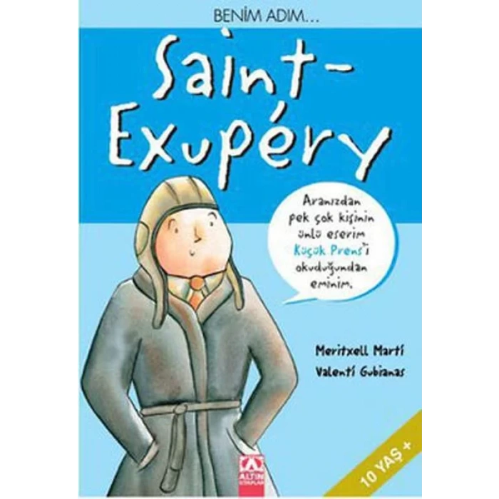 BENİM ADIM SAİNT EXUPERY - ALTIN