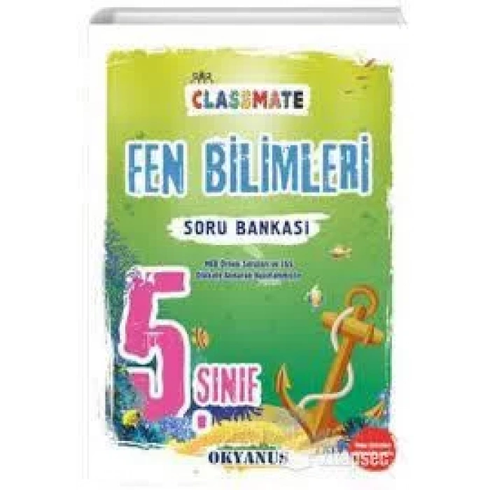 OKYANUS YAYINLARI 5.SINIF CLASSMATE FEN BİLİMLERİ SORU BANKASI