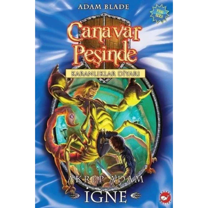 CANAVAR PEŞİNDE 18 AKREP ADAM İGNE