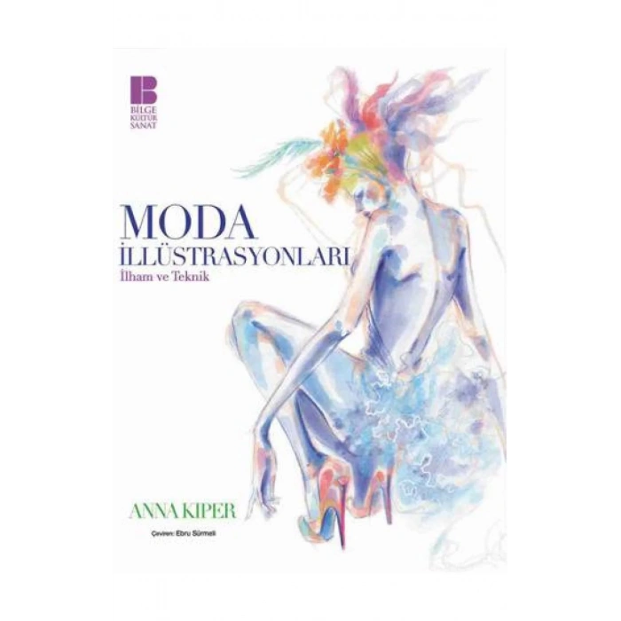 MODA İLLÜSTRASYONLARI - BİLGE KÜLTÜR