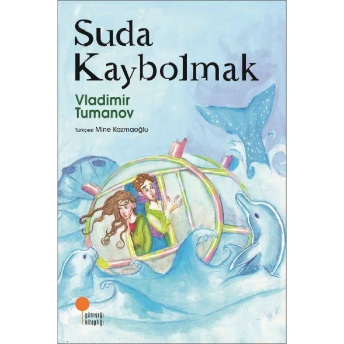 SUDA KAYBOLMAK - GÜNIŞIĞI