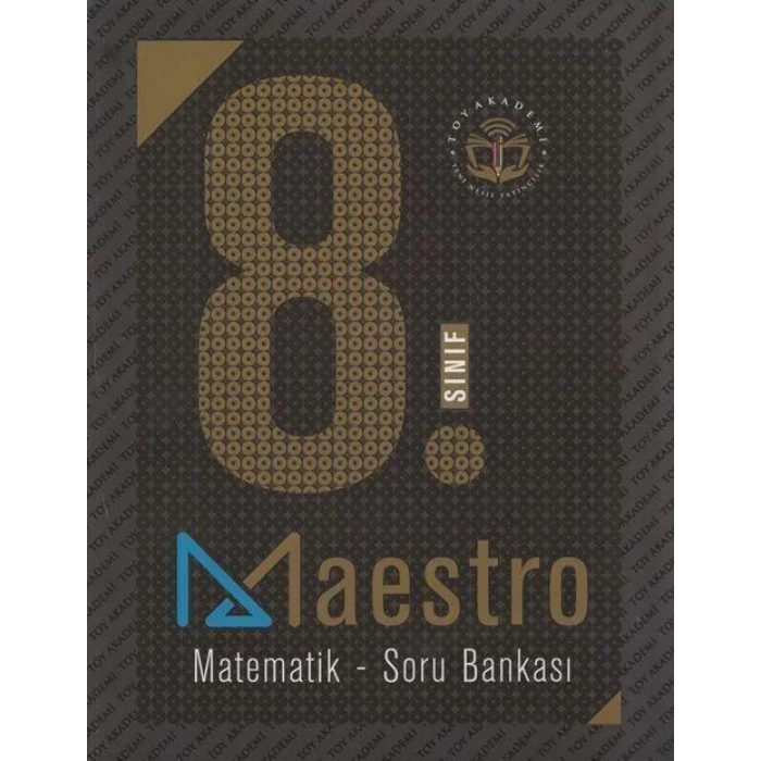 TOY AKADEMİ 8.SINIF MAESTRO MATEMATİK SORU BANKASI