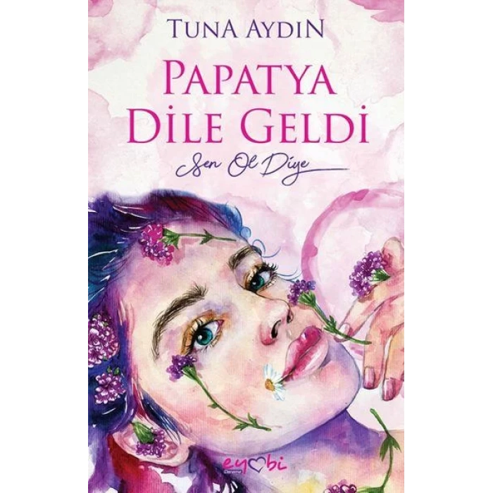 PAPATYA DİLE GELDİ - EYOBİ