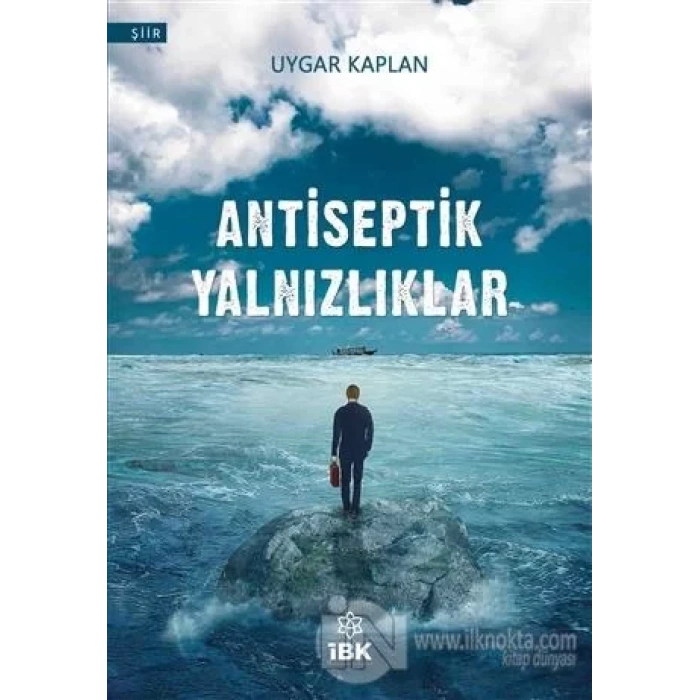 ANTİSEPTİK YALNIZLIKLAR - İZ BIRAKAN KALEMLER