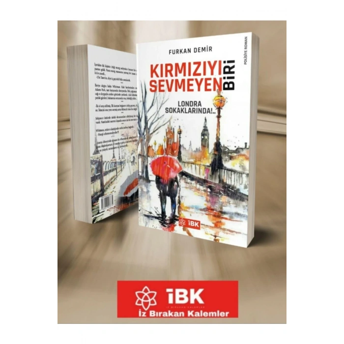 KIRMIZIYI SEVMEYEN BİRİ - İZ BIRAKAN KALEMLER