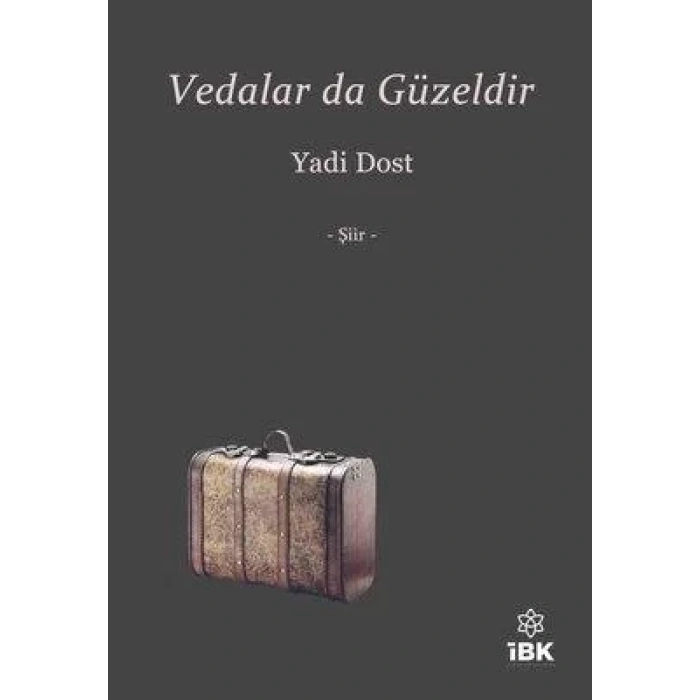 Vedalar da Güzeldir - İZ BIRAKAN KALEMLER