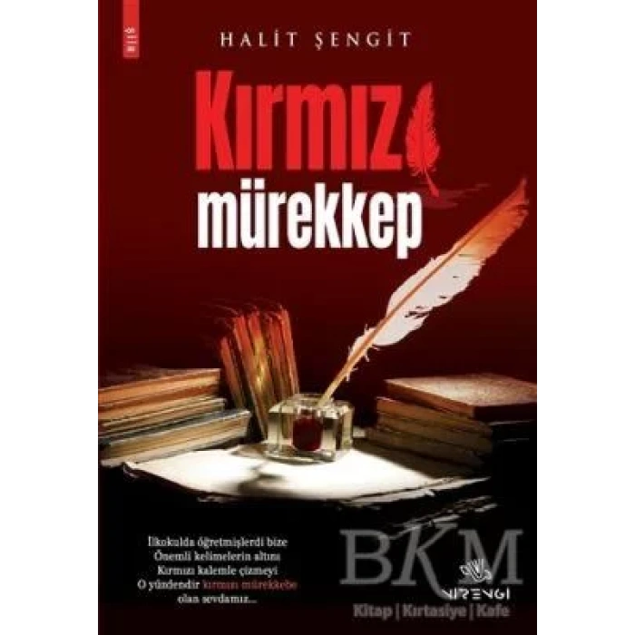 KIRMIZI MÜREKKEP - NİRENGİ