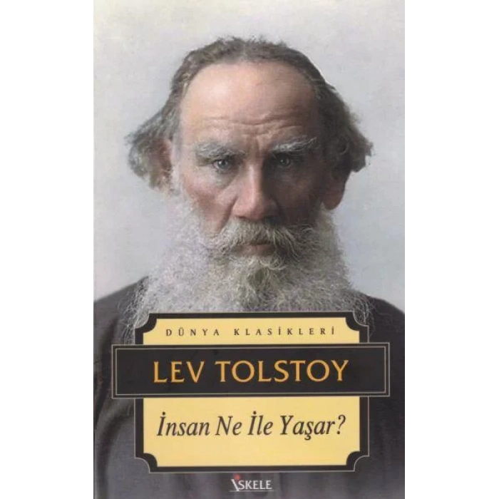 İNSAN NE İLE YAŞAR / İSKELE / KALIN