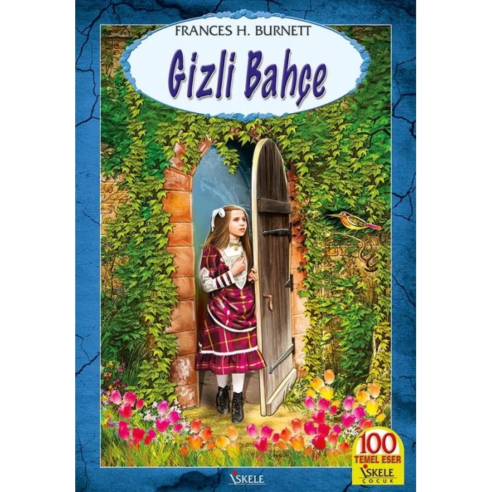 GİZLİ BAHÇE – Frances Hodgson Burnett / İSKELE