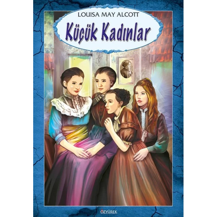 KÜÇÜK KADINLAR - Louisa May Alcott / İSKELE