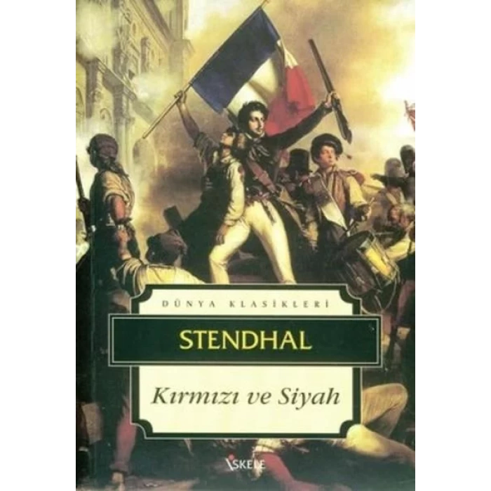 KIRMIZI VE SİYAH - Stendhal / İSKELE