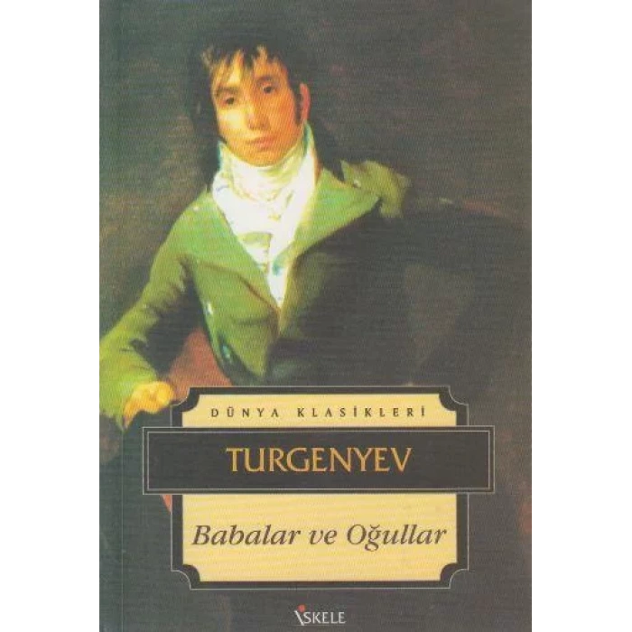BABALAR ve OĞULLAR - Turgenyev / İSKELE