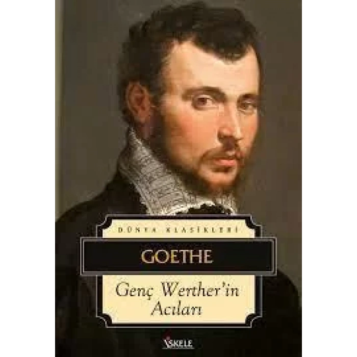 GENÇ WERTHERİN ACILARI - Goethe / İSKELE