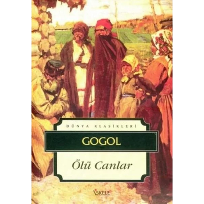 ÖLÜ CANLAR - Nikolay Gogol / İSKELE