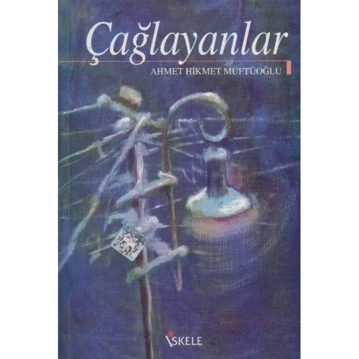 ÇAĞLAYANLAR - A.Hikmet Müftüoğlu / İSKELE