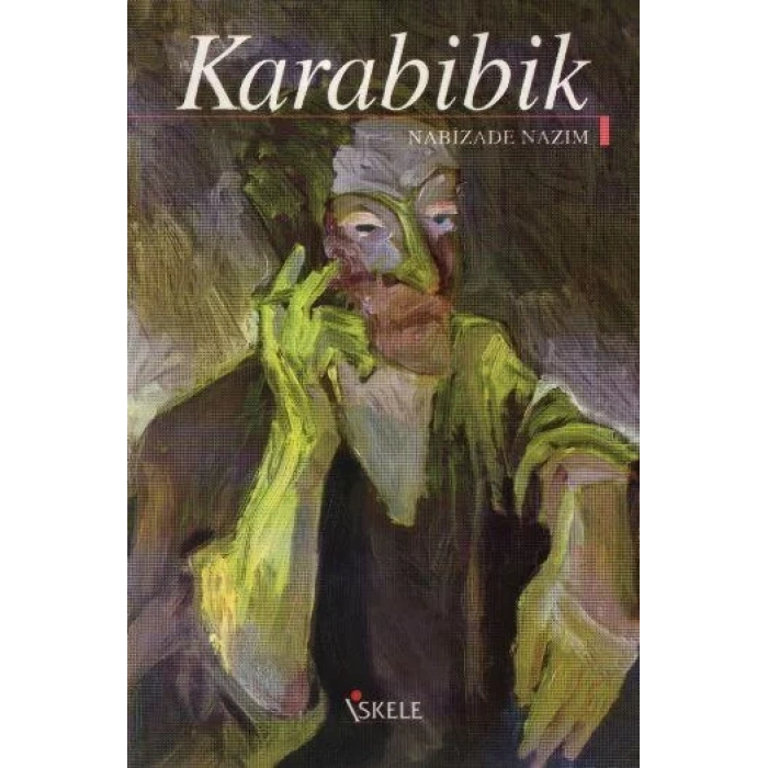 KARABİBİK - Nabizade Nazım / İSKELE