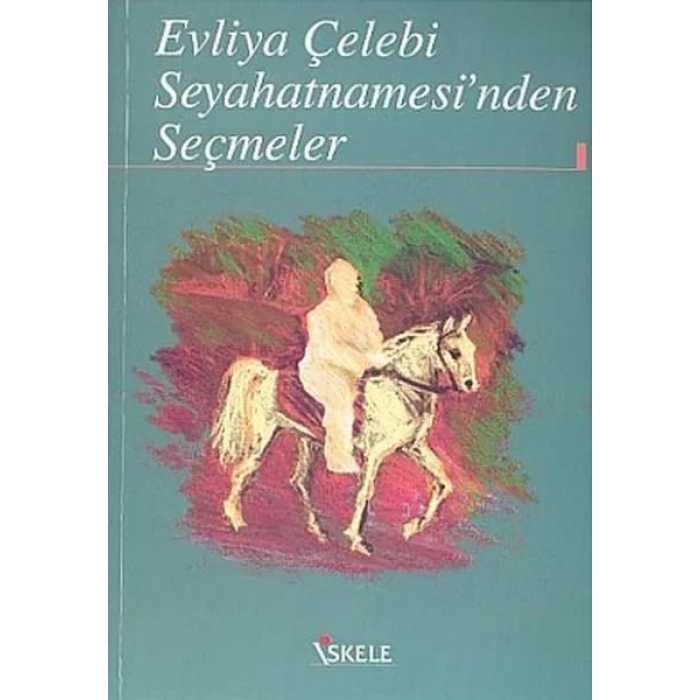 EVLİYA ÇELEBİ SEYAHATNAMESİ / İSKELE