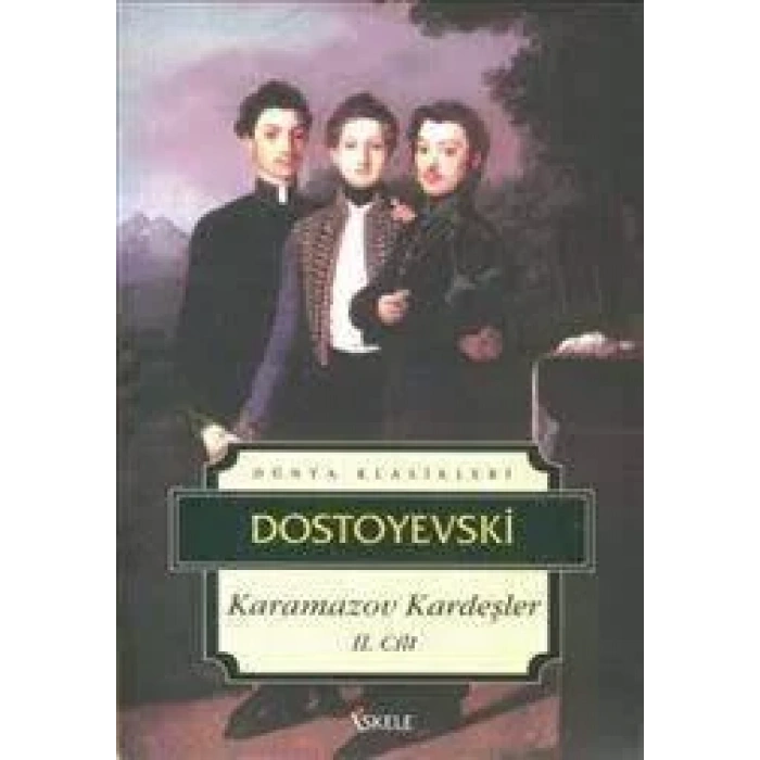 KARAMAZOV KARDEŞLER II - Dostoye / İSKELE