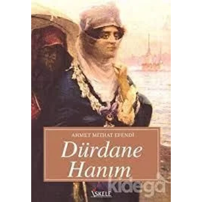 DÜRDANE HANIM / İSKELE