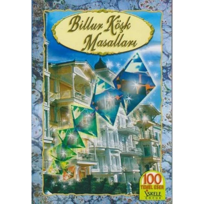 BİLLUR KÖŞK MASALLARI / İSKELE