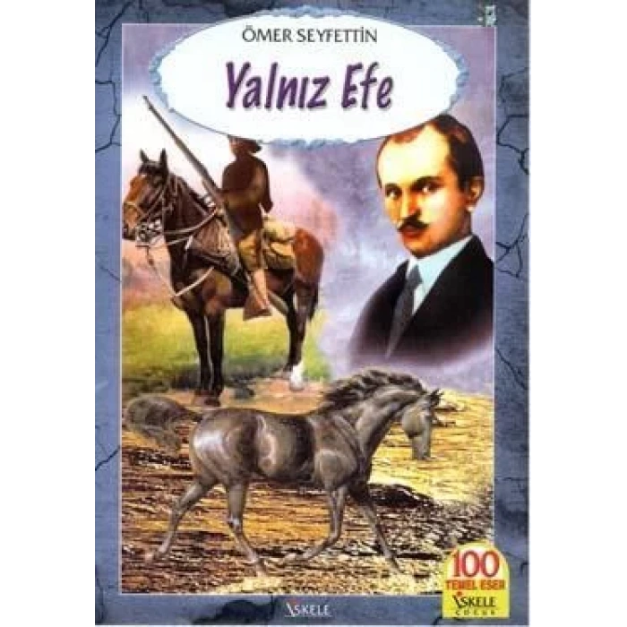 YALNIZ EFE / ÖMER SEYFETTİN / İSKELE