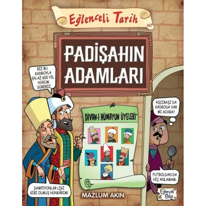 EĞLENCELİ TARİH 147 PADİŞAHIN ADAMLARI - EĞLENCELİ BİLGİ