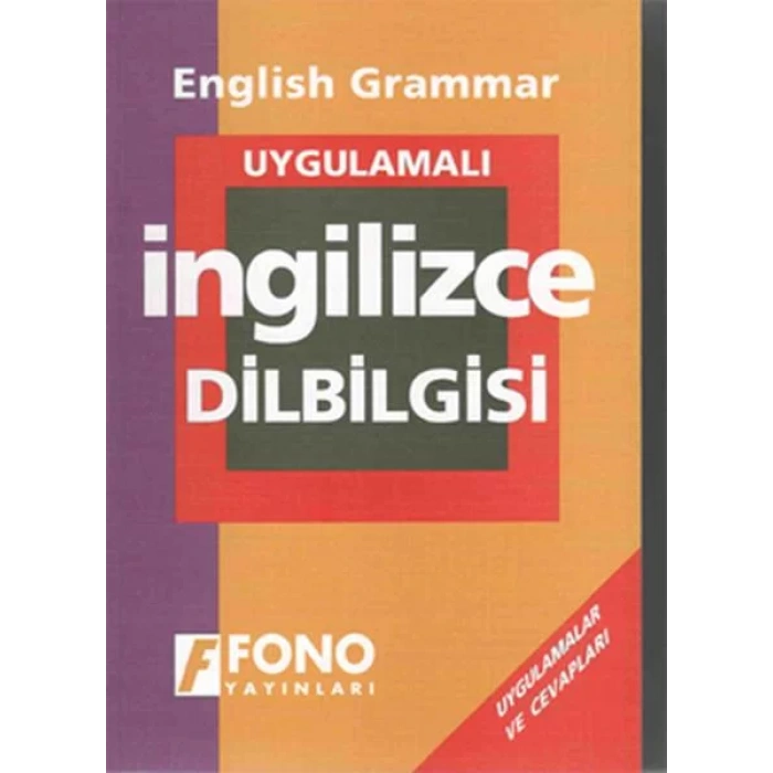 FONO UYGULAMALI TEMEL İNGİLİZCE DİLBİLGİSİ