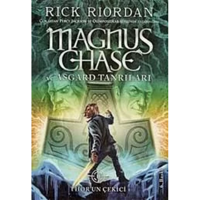 MAGNUS CHASE VE ASGARD TANRILARI  2 THORUN ÇEKİCİ