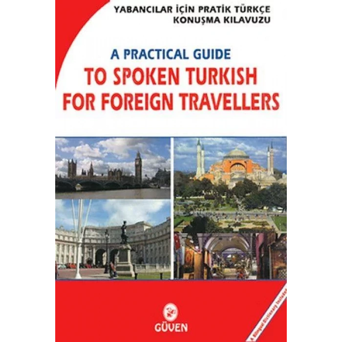 GÜVEN İNGİLİZLER İÇİN TÜRKÇE KONUŞMA KLAVUZU