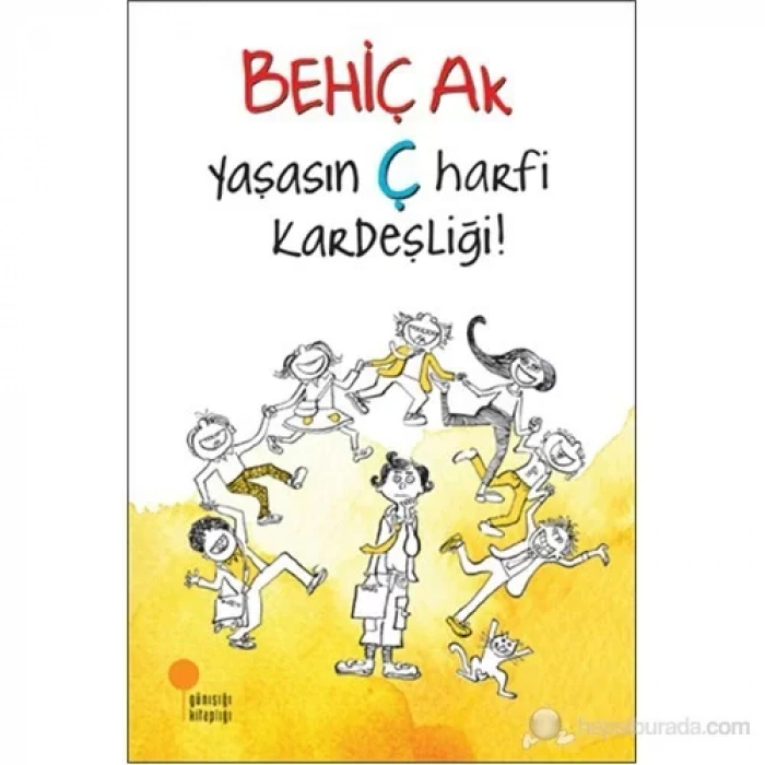 YAŞASIN Ç HARFİ KARDEŞLİĞİ - GÜNIŞIĞI
