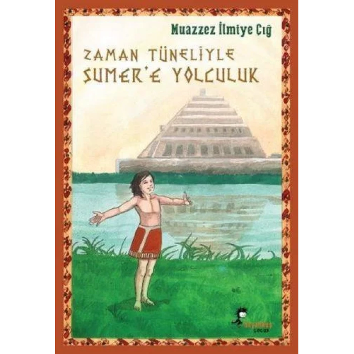 ZAMAN TÜNELİYLE SÜMERE YOLCULUK - BOYALIKUŞ