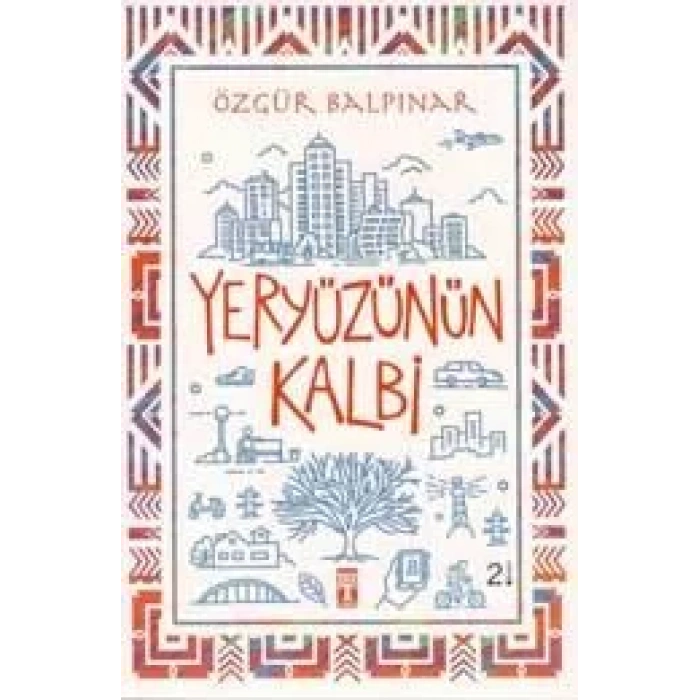 YERYÜZÜNÜN KALBİ - TİMAŞ