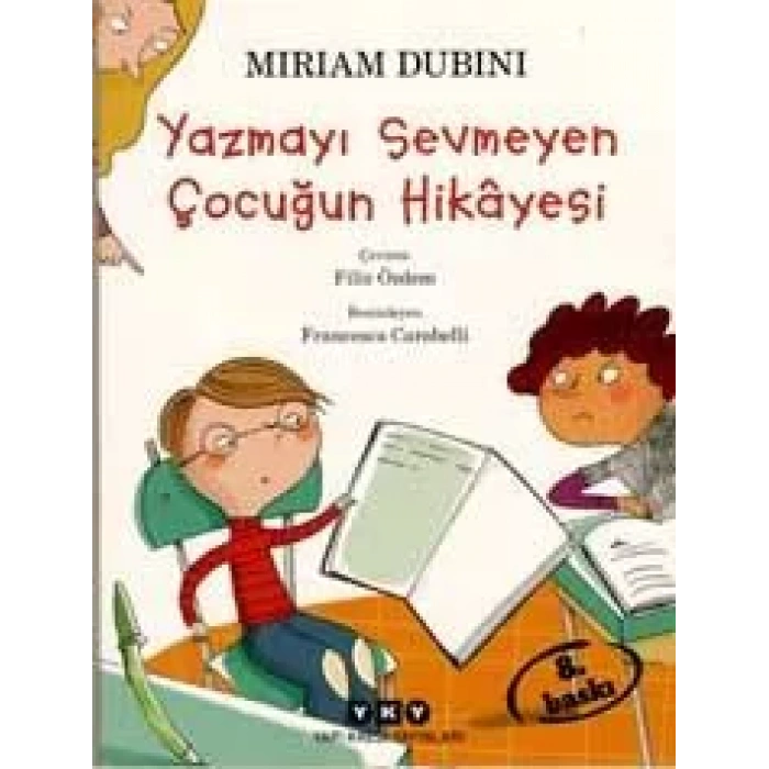 YAZMAYI SEVMEYEN ÇOCUĞUN HİKAYESİ - YKY