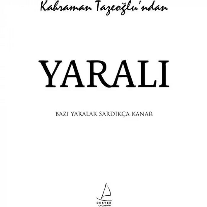 YARALI - DESTEK
