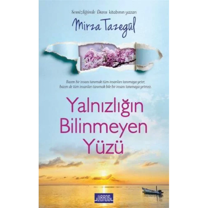 YANLIZLIĞIN BİLİNMEYEN YÜZÜ - LİBROS