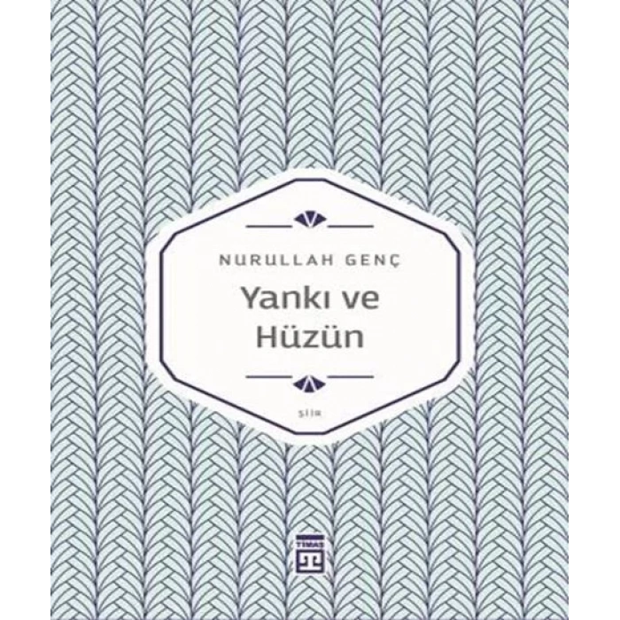 YANKI VE HÜZÜN - TİMAŞ