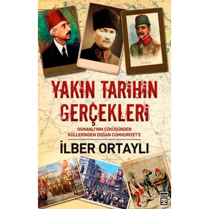 YAKIN TARİHİN GERÇEKLERİ - TİMAŞ