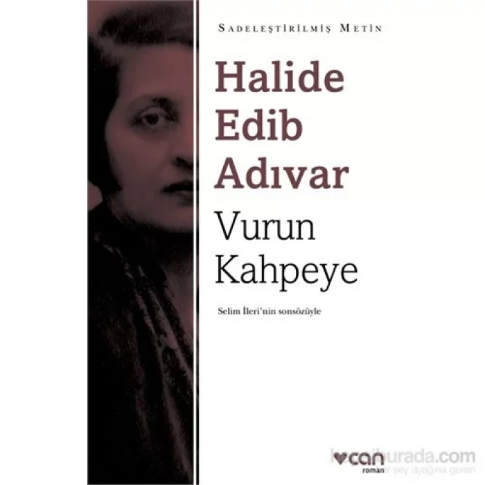 VURUN KAHPEYE SADELEŞTİRİLMİŞ - CAN