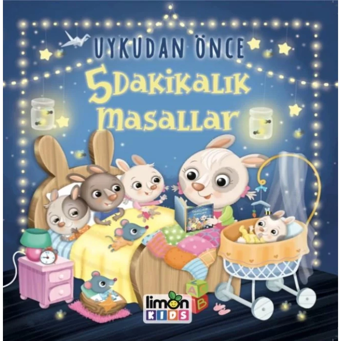 UYKUDAN ÖNCE 5 DAKİKALIK MASALLAR - LİMON KİDS