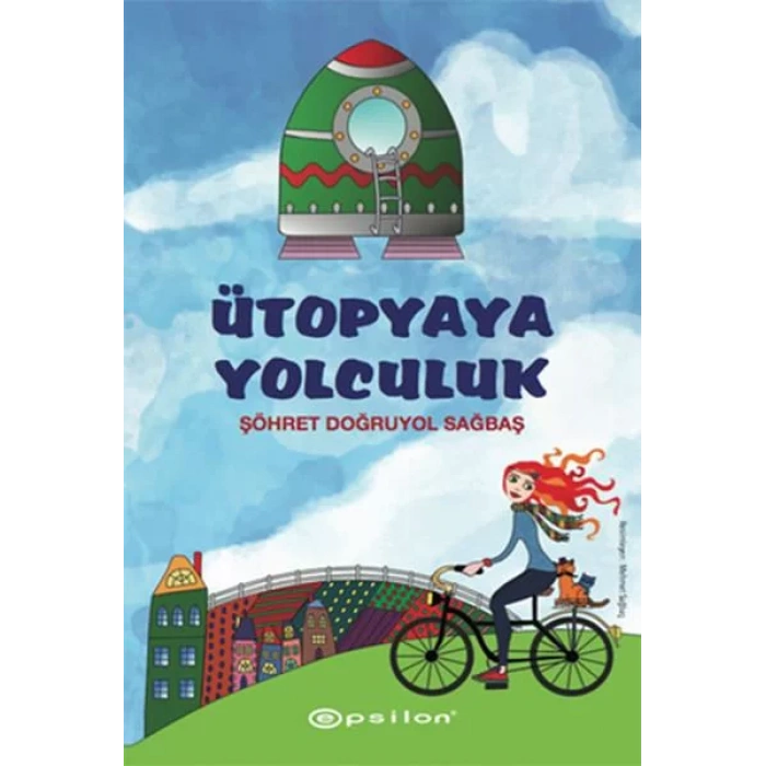 ÜTOPYAYA YOLCULUK - EPSİLON