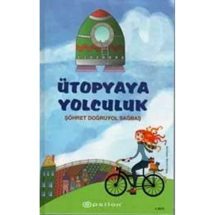 ÜTOPYAYA YOLCULUK - EPSİLON