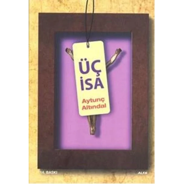 ÜÇ İSA - ALFA