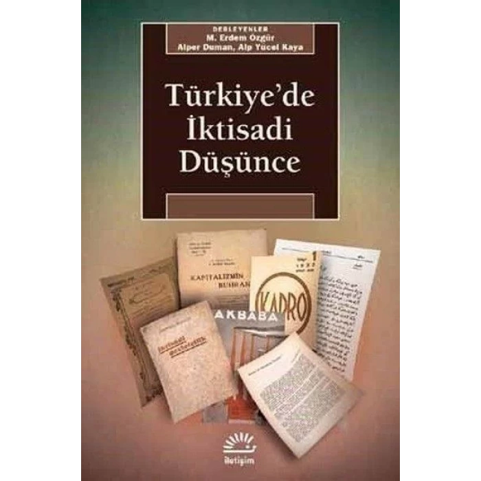 TÜRKİYEDE İKTİSADİ DÜŞÜNCE - İLETİŞİM