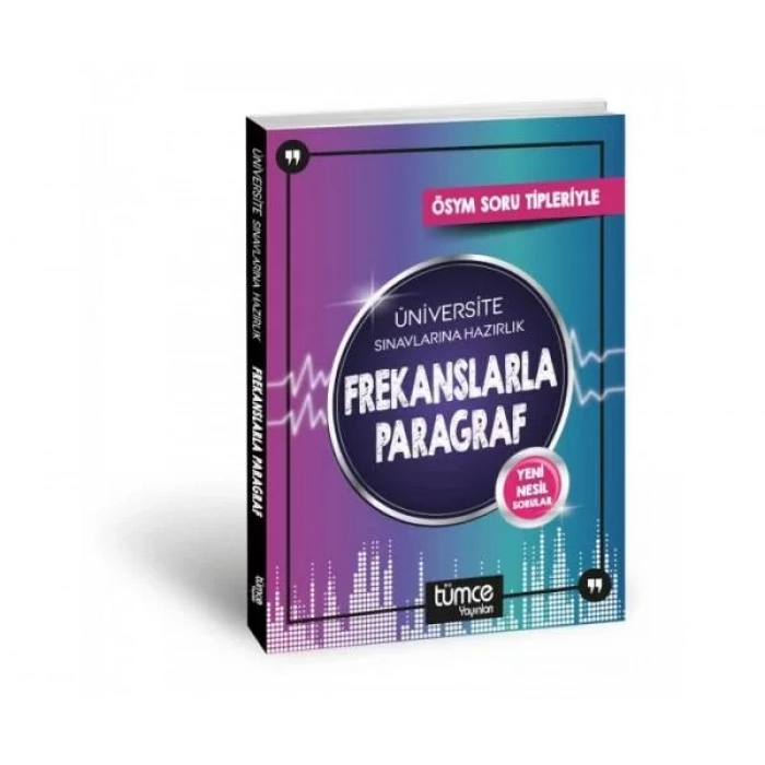 TÜMCE FREKANSLARLA PARAGRAF