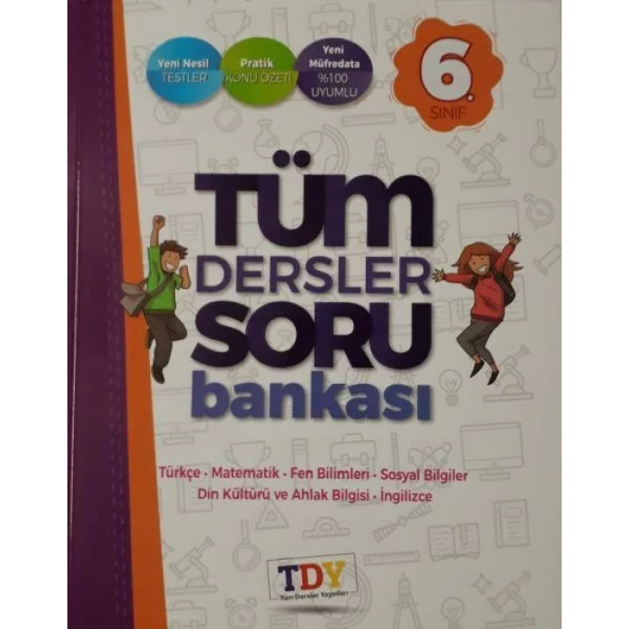 TDY 6.SINIF TÜM DERSLER SORU BANKASI
