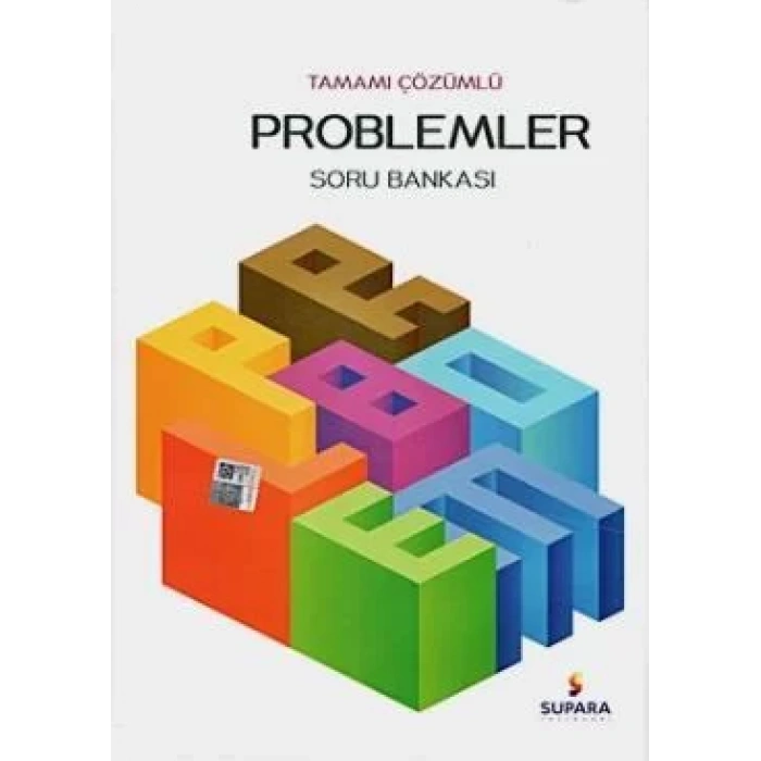 SUPARA TAMAMI ÇÖZÜMLÜ PROBLEMLER SORU BANKASI
