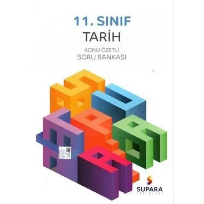 SUPARA 11.SINIF TARİH KONU ÖZETLİ SORU BANKASI